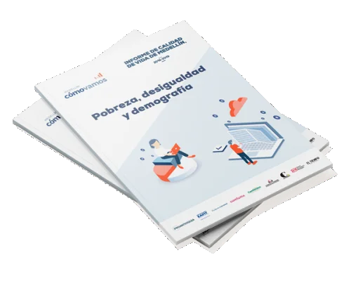 Informe de indicadores objetivos sobre cómo vamos en pobreza, desigualdad y demografía en Medellín, 2016-2019