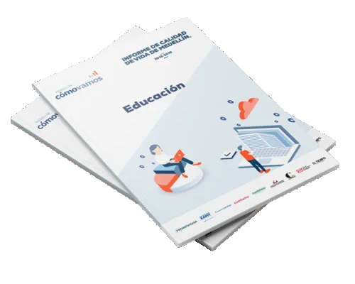 Informe de indicadores objetivos sobre cómo vamos en educación en Medellín, 2016-2019