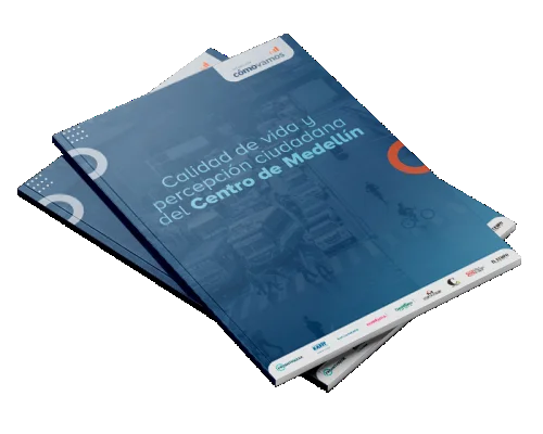 Calidad de vida y Percepción Ciudadana del Centro de Medellín