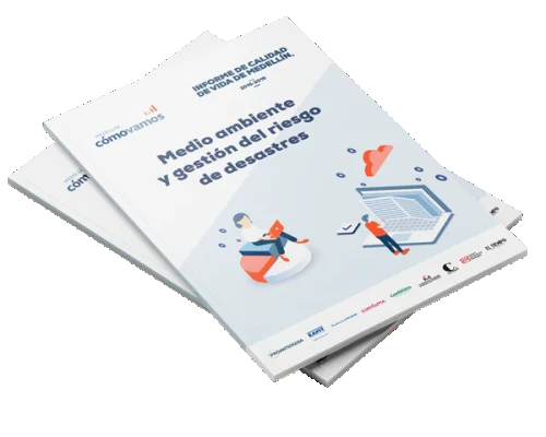 Informe de indicadores objetivos sobre cómo vamos en ambiente en Medellín, 2016-2019