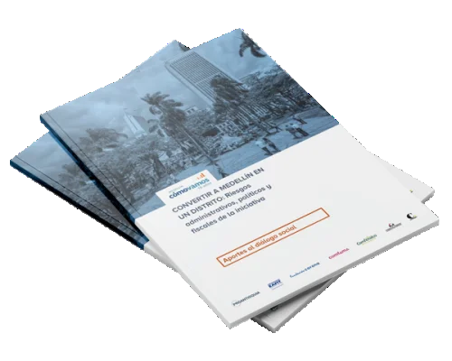 Convertir a Medellín en un Distrito: riesgos administrativos, políticos y fiscales