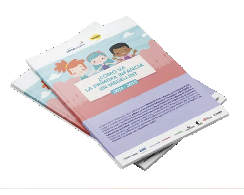Informe ¿Cómo va la primera infancia en Medellín?, 2016-2019